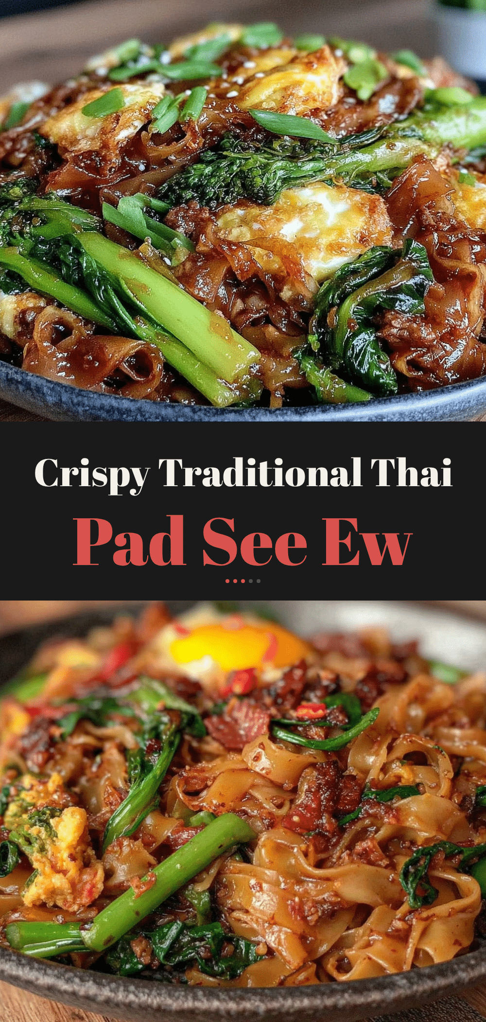 Traditional Thai Pad See Ew: 15-Min One-Pan Weeknight Dinner 5 Traditional Thai Pad See Ew recipe